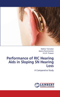 Performance of RIC Hearing Aids in Sloping SN Hearing Loss