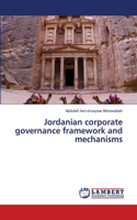 Jordanian corporate governance framework and mechanisms