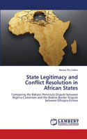 State Legitimacy and Conflict Resolution in African States