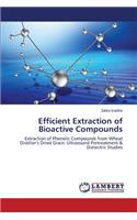 Efficient Extraction of Bioactive Compounds