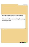 Methoden im Projektcontrolling. Bedeutung und Anwendung