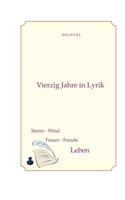 Vierzig Jahre in Lyrik