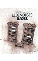 Lebendiges Basel Band 1