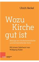 Wozu Kirche gut ist