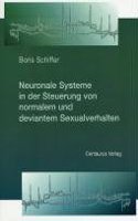 Neuronale Systeme in Der Steuerung Von Normalem Und Deviantem Sexualverhalten