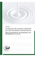 L'Influence de Certains Aliments Sur Des Fonctions Immunitaires