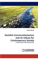 Socialist Communitarianism and Its Values for Contemporary Society