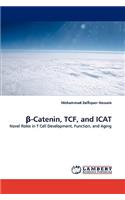 ß-Catenin, TCF, and ICAT