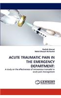 Acute Traumatic Pain in the Emergency Department