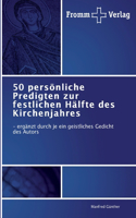 50 persönliche Predigten zur festlichen Hälfte des Kirchenjahres