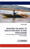 Realizing the Right to Health for Most at Risk Populations