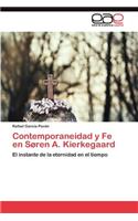 Contemporaneidad y Fe en Søren A. Kierkegaard