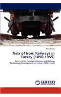 Nets of Iron: Railways in Turkey (1850-1955)