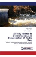 A Study Related to Decolorization and Detoxification of Textile Dyes