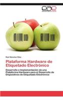 Plataforma Hardware de Etiquetado Electronico
