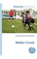Walter Crook: (English)