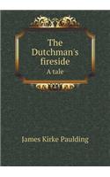 The Dutchman's Fireside a Tale