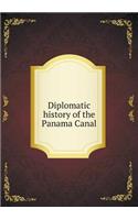 Diplomatic History of the Panama Canal