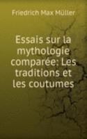 Essais sur la mythologie comparee: Les traditions et les coutumes