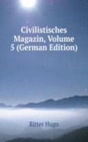 Civilistisches Magazin, Volume 5 (German Edition)