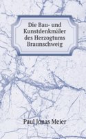 Die Bau- Und Kunstdenkmaler Des Kreises Braunschweig Mit Ausschluss Der Stadt Braunschweig (German Edition)