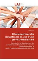 D?veloppement Des Comp?tences En Vue d''une Professionnalisation