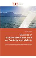 Diversité En Emission/Réception Dans Un Contexte Autodidacte: (Omn.Univ.Europ.)