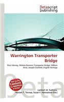 Warrington Transporter Bridge: (English)