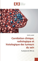 Corrélation clinique, radiologique et histologique des tumeurs du sein