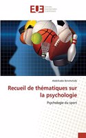 Recueil de thématiques sur la psychologie