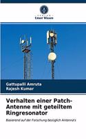 Verhalten einer Patch-Antenne mit geteiltem Ringresonator