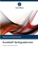 Kunststoff-Spritzgussformen