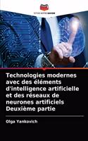 Technologies modernes avec des éléments d'intelligence artificielle et des réseaux de neurones artificiels Deuxième partie