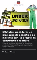 Effet des procédures et pratiques de passation de marchés sur les projets de construction routière
