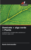 Oomicete + alga verde = Pianta