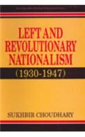 Left & Revolutionary Nationalism (1930-1947)