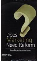 DOES MARKETING NEED REFORM FRESH PERSPEC