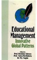 Educational Management: Innovative Global Patterns