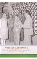 Nucleus & Nation-Scientists, International Networks & Power in India