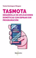 Tasmota. Desarrollo de aplicaciones domoticas con ESP8266 sin programacion