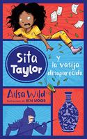 Sita Taylor y la vasija desaparecida / Squishy Taylor and the Vase that Wasn't