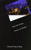 Poemas & hi bridos: Seleccio n y versiones del propio autor, 1974-1989 (Coleccio n Visor de poesi a)