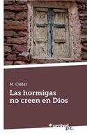 Hormigas No Creen En Dios