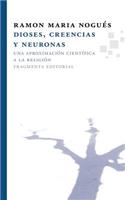 Dioses, Creencias y Neuronas