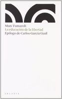La educacion de la libertad