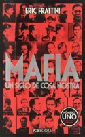 Mafia : un siglo de Cosa Nostra