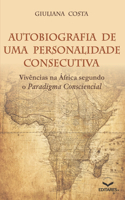 Autobiografia de uma Personalidade Consecutiva