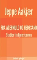 Fra agermuld og hedesand