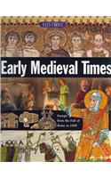 Early Medieval Times: (History of the World (Zak Books))