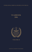 Yearbook International Tribunal for the Law of the Sea, Volume 10 (2006): International Tribunal for the Law of the Sea